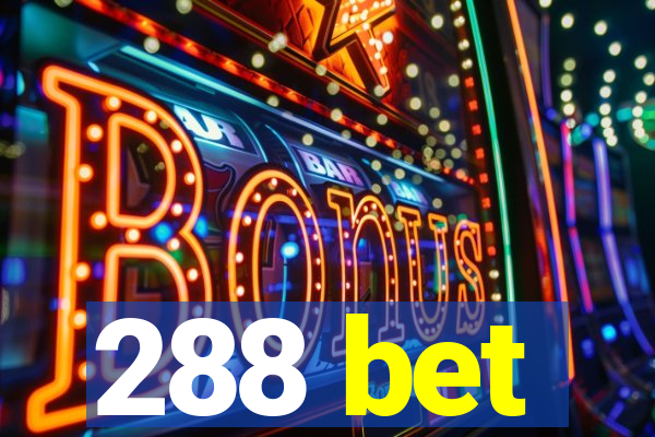 288 bet